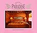 Hotel Paradise: A Photographic Journey To The World's Most Exotic Resort Hotels by 