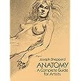 Anatomy: A Complete Guide for Artists (Dover Anatomy for Artists)