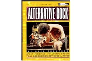 Alternative Rock: The Best Musicians & Recordings (Third Ear)
