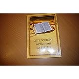 Amazon Fr Qu Enseigne Reellement La Bible Livres