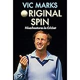 Original Spin: Misadventures in Cricket