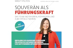 Souverän als Führungskraft [Confidently as a Manager]: das Team motivieren, inspirieren und zum Erfolg führen