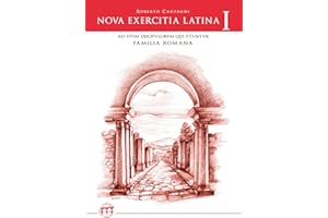 Nova exercitia Latina I: Ad usum discipulorum qui FAMILIA ROMANA utuntur
