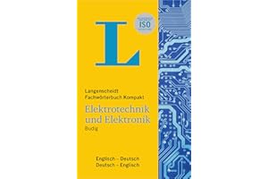 Langenscheidt Fachwörterbuch Kompakt Elektrotechnik und Elektronik Englisch: Englisch-Deutsch / Deutsch-Englisch