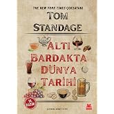 Altı Bardakta D&uuml;nya Tarihi