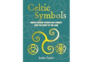 Celtic Symbols: Unlock ancient wisdom and connect with the spirit of the land