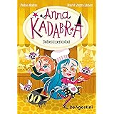 Anna Kadabra. Dolcetti pericolosi