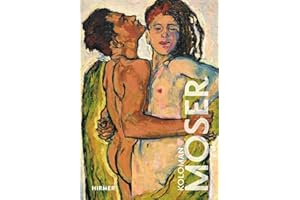 Koloman Moser: The Great Masters of Art Series