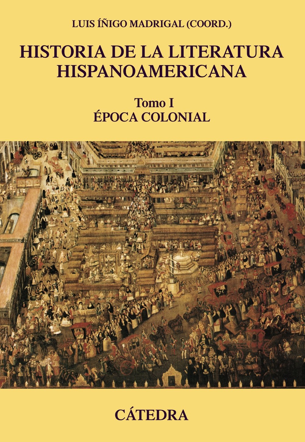 Historia de la literatura hispanoamericana, I: Época Colonial