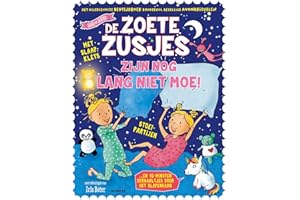 De Zoete Zusjes zijn nog lang niet moe: Slaapklets, stoeipartijen, slaapliedjes en 10-minutenverhaaltjes voor het slapengaan