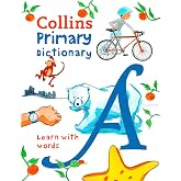 Primary Dictionary: Illustrated school dictionary for children aged 7+ (Collins Primary Dictionaries)