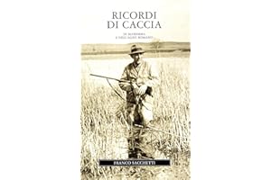 Ricordi di caccia (Narrativa venatoria)