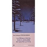 La prima volta che il dolore mi salvò la vita. Testo islandese a fronte