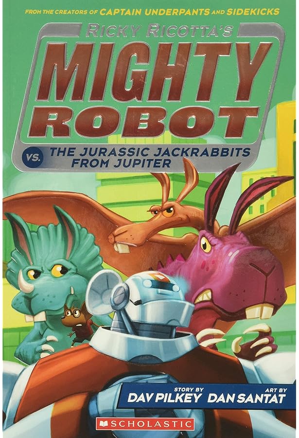 Ricky Ricotta's Giant Robot: The First Adventure Novel : Dav