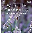 Wildlife Gardening: For Everyone and Everything (The Wildlife Trusts)