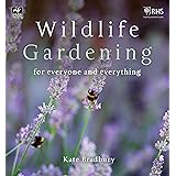 Wildlife Gardening: For Everyone and Everything (The Wildlife Trusts)