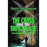 CROSS AND THE SWITCHBLADE: The Greatest Inspirational True Story of All Time