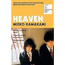 Heaven: The Japanese literary sensation, shortlisted for the