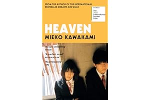 Heaven: The Japanese literary sensation, shortlisted for the International Booker Prize