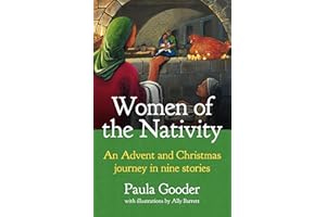 Women of the Nativity: An Advent and Christmas Journey in Nine Stories