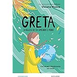 Greta. La ragazza che sta cambiando il mondo