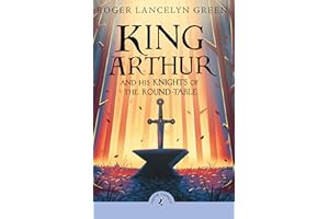 King Arthur and His Knights of the Round Table