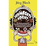 Schmeckt's noch?: Die falschen Versprechen der Lebensmittelindustrie und wie wir einfach gesund essen können