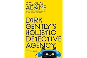 Dirk Gently's Holistic Detective Agency: The Beloved Cult Classic From Douglas Adams (Dirk Gently, 1)