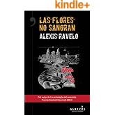 Las flores no sangran: Novela Negra