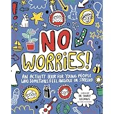 No Worries! Mindful Kids: An activity book for children who sometimes feel anxious or stressed