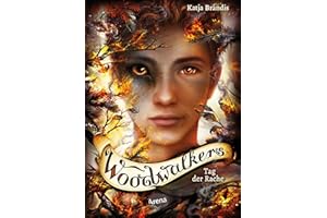 Woodwalkers (6). Tag der Rache