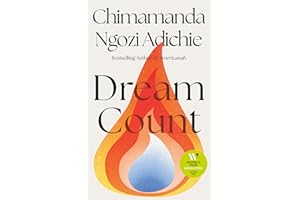 Dream Count: The searing new novel and Number One bestseller; Longlisted for the Women’s Prize for Fiction 2025
