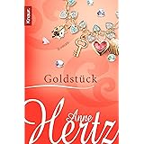 Goldstück: Roman