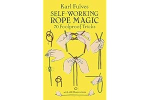 Self-working Rope Magic: 70 Foolproof Tricks (Dover Books on Magic)