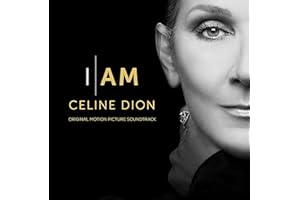 I AM: CELINE DION (Original Motion Picture Soundtrack)