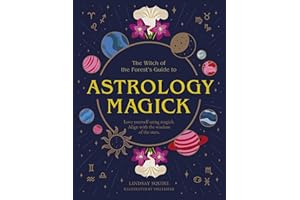 Astrology Magick: Love yourself using magick. Align with the wisdom of the stars. (Witch of the Forest…)