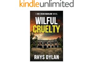 Wilful Cruelty: A DCI Evan Warlow Novel (DCI Evan Warlow Crime Thriller Book 20)
