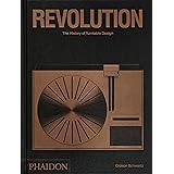 Revolution. The history of turntable design. Ediz. illustrata