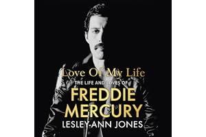 Love of My Life: The sensational new biography of the life and loves of Queen frontman Freddie Mercury