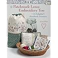 Patchwork Loves Embroidery Too: 14 Delightful Handmade Treasures ...