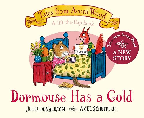 #11 — Dormouse Has a Cold: A Lift-the-flap Story (Tales From Acorn Woo…