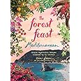 Abrams Books Forest Feast Mediterranean: Simple Vegetarian Recipes Inspired by My Travels