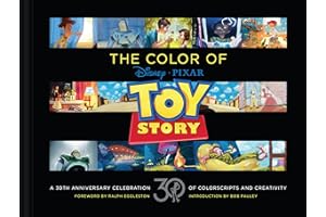 Disney/Pixar the Color of Toy Story: A 30th Anniversary Celebration of Colorscripts and Creativity