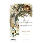 Alis Harikalar Diyarında ve Aynanın İ&ccedil;inden
