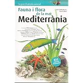 Flora I Fauna De La Mar Mediterr&agrave;nia: 1 (Guia il&middot;lustrada essencial)
