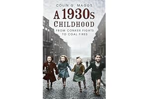 A 1930s Childhood: From Conker Fights to Coal Fires