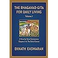 The Bhagavad Gita for Daily Living, Volume 1: A Verse-by-Verse Commentary: Chapters 1-6 The End of Sorrow (The Bhagavad Gita for Daily Living, 1)