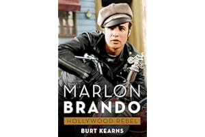 Marlon Brando: Hollywood Rebel