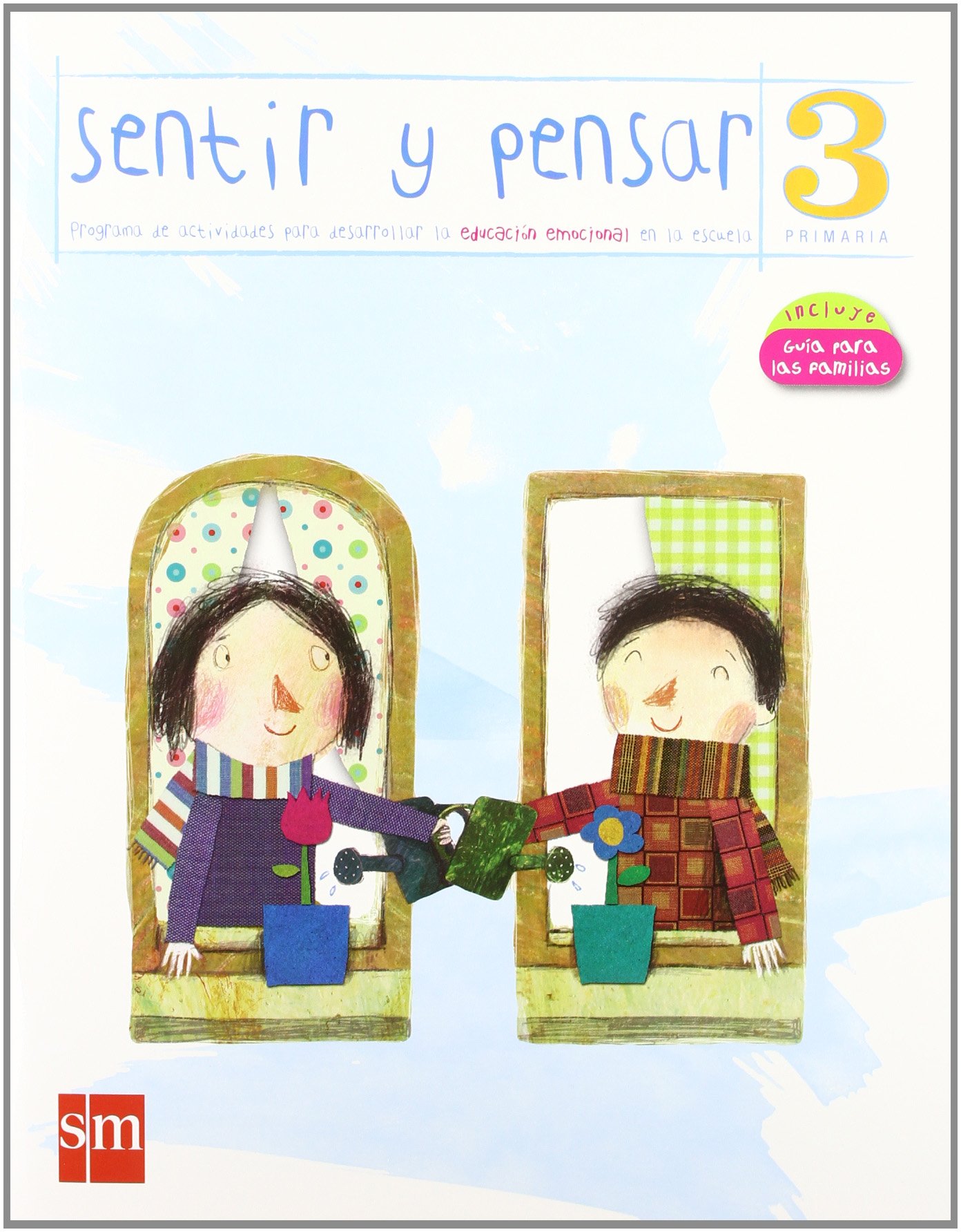 Sentir y Pensar. 3 Primaria
