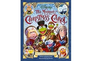 Disney: The Muppet Christmas Carol: The Illustrated Holiday Classic